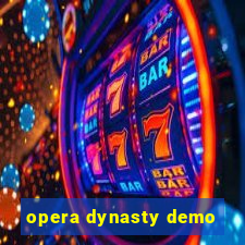 opera dynasty demo